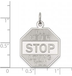 Sterling Silver Anti-Tarnish Treated I'll Never STOP Loving You Charm $25.64 Necklaces