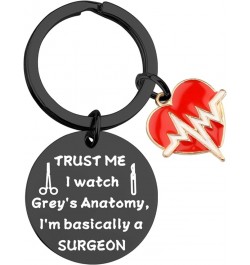 Trust Me I Watch Grey's I'm Basically A Surgeon Grey's TV Show Inspired Keychain Gift Grey Surgeon Black $9.89 Pendants