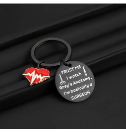 Trust Me I Watch Grey's I'm Basically A Surgeon Grey's TV Show Inspired Keychain Gift Grey Surgeon Black $9.89 Pendants