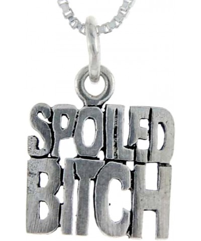 Sterling Silver Spoiled Bitch Word Pendant, 1 inch Wide $16.82 Pendants