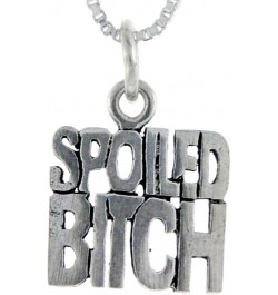 Sterling Silver Spoiled Bitch Word Pendant, 1 inch Wide $16.82 Pendants