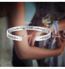 Bridesmaid Proposal Gifts Adjustable Bracelets - I Couldn't Say I DO Without You Stainless Steel Engraved Cuff Wedding Bangle...