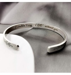 Bridesmaid Proposal Gifts Adjustable Bracelets - I Couldn't Say I DO Without You Stainless Steel Engraved Cuff Wedding Bangle...