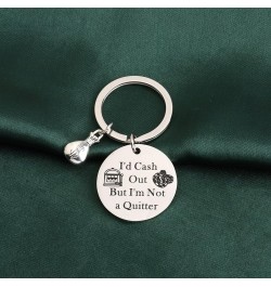 Casino Gift Slot Machine Keychain Casino Lover Gift Gambler Gift I'd Cash Out But I'm Not A Quitter Gambling Keyring Cash Qui...